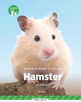 Andreas Munk Scheller: Hamster : et kæledyr