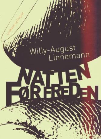 Willy-August Linnemann: Natten før freden