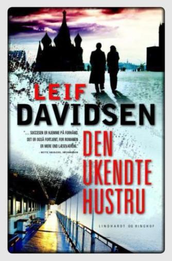 Leif Davidsen: Den ukendte hustru : roman